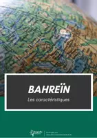 Aperçu - Affichage - Bahreïn les caracteristiques - Page de couverture