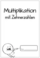 Vorschau - Unterrichtsreihen - Multiplikation mit Zehnerzahlen Übungsheft - Seite 1