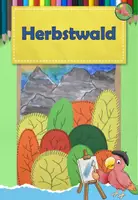 Vorschau - Mal- und Bastelvorlagen - Kunst Herbst, Gestalte einen Herbstwald, Grundschule - Deckblatt