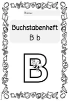 Vorschau - Unterrichtsreihen - Buchstabenheft B | Buchstabeneinführung Anfangsunterricht | Deutsch Klasse 1 - Seite 1