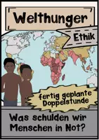 Vorschau - Unterrichtsreihen - Welthunger und Armut - Was schulden wir Menschen in Not? (mit einem Gedankenexperiment von Peter Singer zum Thema Spenden) - Ethik / Religion - Deckblatt