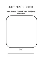 Vorschau - Arbeitsblätter - "Tschick" Herrndorf - Literarisches Lernen mit Lesetagbüchern - Deckblatt