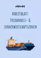 Vorschau - Arbeitsblätter - Arbeitsblatt: Freihandels- & Sonderwirtschaftszone mit Vor- & Nachteilen (mit Video) - Deckblatt