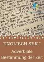 Vorschau - Arbeitsblätter - Die Adverbiale Bestimmung der Zeit Aufgaben und Lösungen - Deckblatt