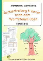 Vorschau - Unterrichtsreihen - Rechtschreibung und Verben nach dem Wortstamm üben - Deckblatt