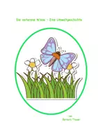 Vorschau - selbst erstellte Cliparts/Grafiken - Die verlorene Wiese - Eine Umweltgeschichte - Deckblatt