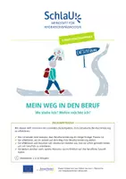 Vorschau - Arbeitsblätter - SchlaU-Kompetenztrainings - Berufliche Orientierung: Mein Weg in den Beruf - Wo stehe ich? Wohin möchte ich? - Deckblatt