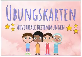 Vorschau - Arbeitsblätter - Übungskarten adverbiale Bestimmungen (Satzglieder) Dreifach differenziert - Seite 1