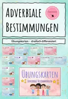 Vorschau - Arbeitsblätter - Übungskarten adverbiale Bestimmungen (Satzglieder) Dreifach differenziert - Deckblatt