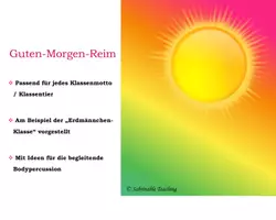 Vorschau - Fördermaterial/Inklusion - Guten-Morgen-Reim - passend für jedes Klassenmotto - Seite 1