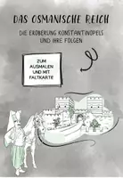 Vorschau - Arbeitsblätter - Das Osmanische Reich und die Eroberung Konstantinopels - Deckblatt