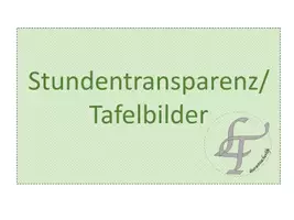 Vorschau - Stundenentwürfe - Stundentransparenz/ Tafelbilder - Seite 1