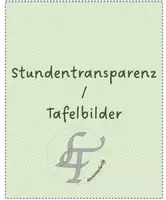 Vorschau - Stundenentwürfe - Stundentransparenz/ Tafelbilder - Deckblatt