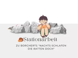 Vorschau - Unterrichtsreihen - Stationsarbeit zu Borcherts Nachts schlafen die Ratten doch - Kurzgeschichte - Seite 1
