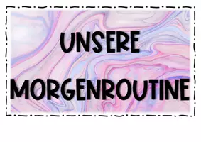 Vorschau - Poster - Ablauf unserer Morgenroutine bzw. unserem Morgenritual - Seite 3