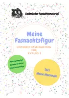 Vorschau - Unterrichtsreihen - Meine Fasnachtsfigur 3. bis 6. Klasse (Fasching/Karneval/Fastnacht) Teil 1 - Deckblatt