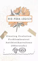 Vorschau - Arbeitsblätter - Einstieg Evolution Problemkontext Antibiotikaresitenz (Oberstufe) - Deckblatt