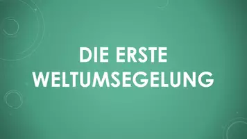 Vorschau - Präsentationen/Tafelbilder - Die erste Weltumsegelung (PP und H5P) - Deckblatt