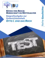 Vorschau - Test - Stegreifaufgabe (zwei Fassungen) (Otto I., Schlacht auf dem Lechfeld, Kaiserkrönung Ottos I.) (Unterstufe) - Deckblatt