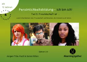 Vorschau - Unterrichtsreihen - Zum Lesen & Nachdenken/ Ich bin ich Teil 5: Freundschaft - Deckblatt