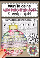 Vorschau - Mal- und Bastelvorlagen - Würfle deine Weihnachtskugel - Kunstprojekt - Deckblatt