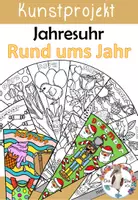 Vorschau - Mal- und Bastelvorlagen - Rund ums Jahr - Kunstprojekt Jahresuhr - Deckblatt
