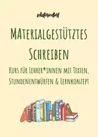 Vorschau - Arbeitsblätter - Arbeitsheft: Materialgestütztes Schreiben im Fach Deutsch (Stationenlernen entsprechend des Lehrplans) - Deckblatt