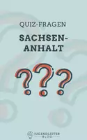 Vorschau - Spiele - 25 Quizfragen zum Bundesland Sachsen-Anhalt - Deckblatt