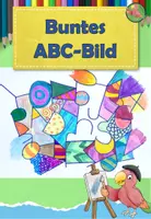 Vorschau - Mal- und Bastelvorlagen - Kunst Grundschule, Gestalte ein Buntes ABC-Bild, malen, schnelle Kunst - Deckblatt