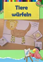 Vorschau - Mal- und Bastelvorlagen - Kunst Grundschule, Würfle dein Fantasietier, fertige Kunststunde - Deckblatt
