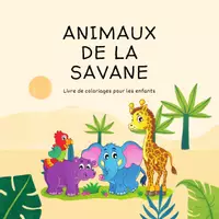 Aperçu - Jeux - Animaux de la Savane - Livre de coloriages +60 illustrations - Page de couverture