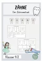 Vorschau - Unterrichtsreihen - Der Zahnwechsel Klasse 1/2 Zähne Tafelmaterial und Arbeitsblatt - Deckblatt