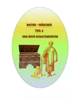 Vorschau - Arbeitsblätter - Mathe – Märchen Teil 4 Der neue Schatzmeister - Deckblatt