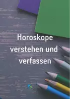 Vorschau - Stundenentwürfe - Horoskope verstehen und verfassen Aufgaben, Bilder, Musterlösung - Deckblatt