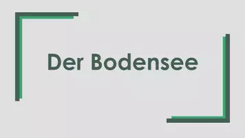 Vorschau - Präsentationen/Tafelbilder - Der Bodensee (Präsentation und) H5P - Deckblatt