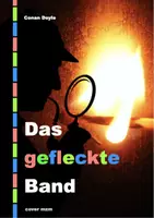 Vorschau - Fördermaterial/Inklusion - Das gefleckte Band, Lesen, Geschichte, Deutsch ab 4. Klasse - Deckblatt