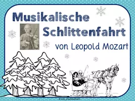 Vorschau - Unterrichtsreihen - Werkhören: Musikalische Schlittenfahrt von L. Mozart - Seite 1