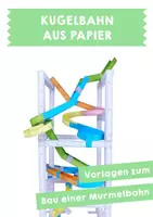 Vorschau - Mal- und Bastelvorlagen - Kugelbahn aus Papier - Bastelvorlagen - Deckblatt