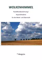 Vorschau - Arbeitsblätter - WOLKENHIMMEL : Pastellkreidezeichnung für Mittel-und Oberstufe - Deckblatt