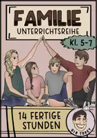 Vorschau - Unterrichtsreihen - Familie Ethik Klasse 5 6 - Deckblatt
