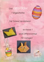 Vorschau - Stundenentwürfe - Eine österliche Faltgeschichte Die Osterei-Versteckerei - Deckblatt