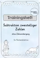 Vorschau - Unterrichtsreihen - Trainingsheft: Subtraktion zweistelliger Zahlen ohne Zehnerübergang im Zahlenraum bis 100 - Deckblatt