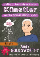 Vorschau - Arbeitsblätter - Künstler Zitate - Andy Goldsworthy - Land Art - vergängliche Kunst - Deckblatt