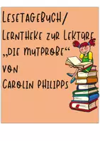 Vorschau - Arbeitsblätter - Lerntheke zur Lektüre "Die Mutprobe" von Carolin Philipps - Deckblatt
