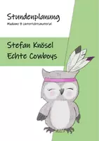 Vorschau - Stundenentwürfe - Sparpaket: Alle Materialien zu "Echte Cowboys" - Seite 1