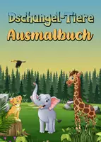 Vorschau - Arbeitsblätter - 40 Dschungeltiere-Ausmalbilder für Kinder - Deckblatt