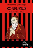Vorschau - Arbeitsblätter - Philosophie ganz easy!: KONFUZIUS - Steckbrief, Werk + Wirkung - Deckblatt