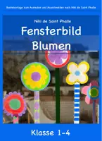Vorschau - Mal- und Bastelvorlagen - Niki de Saint Phalle Grundschule Blumen-Fensterbild - Deckblatt