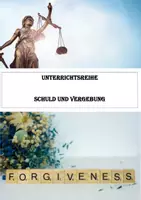 Vorschau - Stundenentwürfe - Schuld und Vergebung - Komplette Unterrichtsreihe - Deckblatt