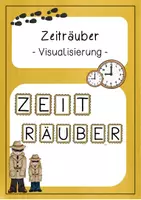 Vorschau - Präsentationen/Tafelbilder - Unterrichtsritual - Zeiträuber - Deckblatt